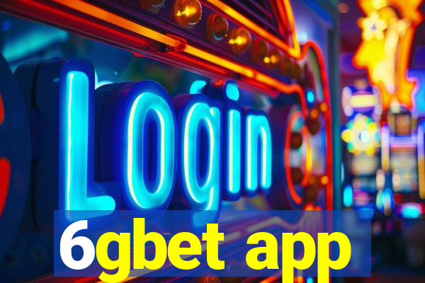 6gbet app